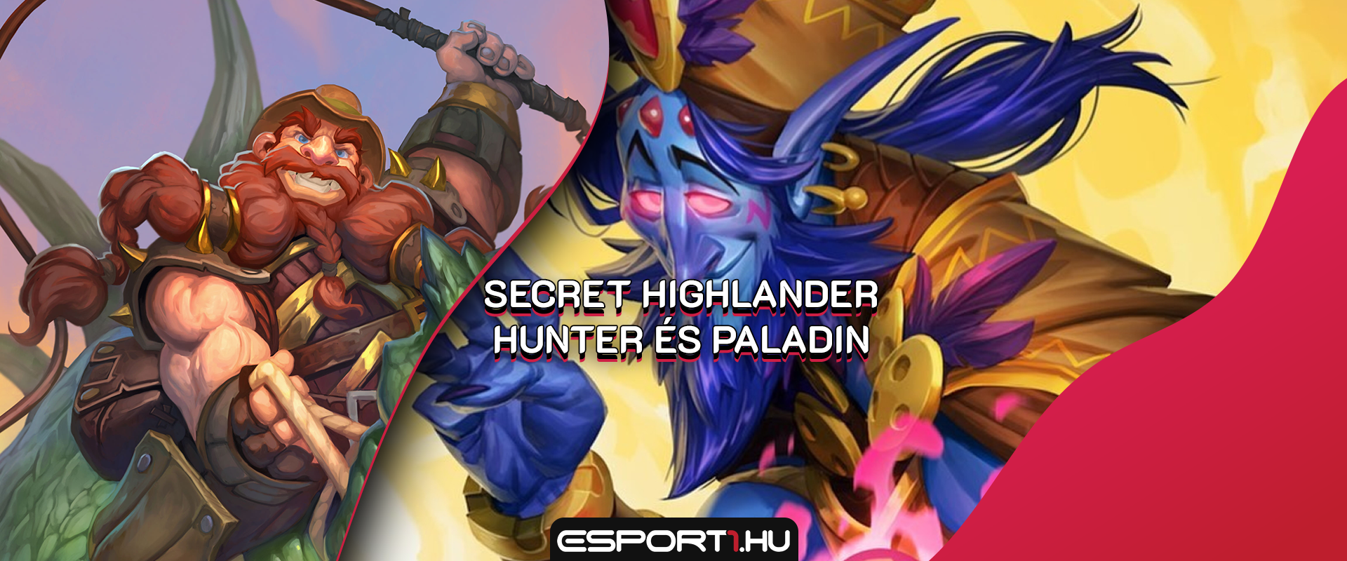 Nagyon pörögnek a Secret Highlander deckek, mutatjuk a Huntert és a Paladint!