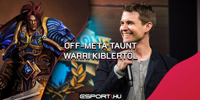 Hearthstone - Kibler felhúzta a falat: Legendig jutott az Into the Fray Taunt Warrior