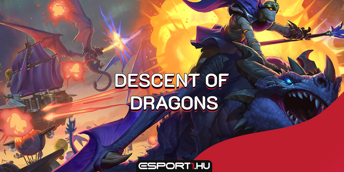 Hearthstone - Descent of Dragons: új kiegészítő, új játékmód, új lapok!