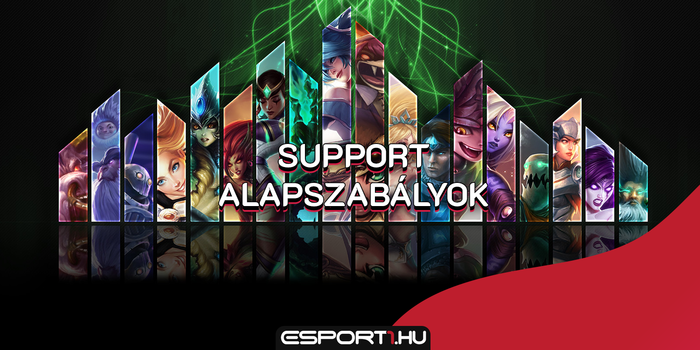 League of Legends - Supportolás alapjai, avagy hogyan nyerd meg az ösvényfázist