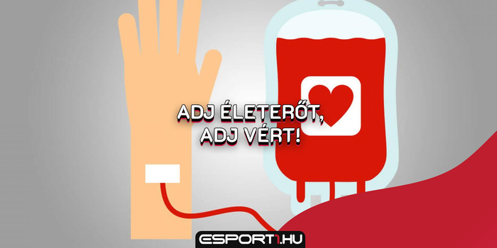 E-sport életmód - Gamer vagy és szeretnél segíteni? Adj vért a Camponában!