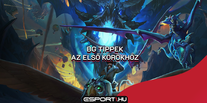 Hearthstone - Első 5 kör Battlegroundsban az EU szerver legjobbjától