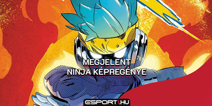 Gaming - Ninja főszereplésével megjelent Ninja saját képregénye