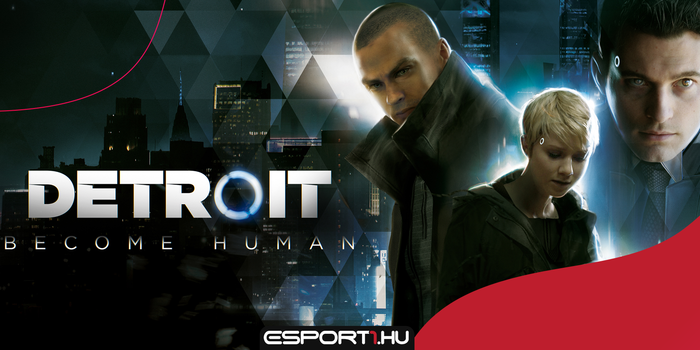 Gaming - Felfedték milyen vas kell a Detroit: Become Human futtatásához!