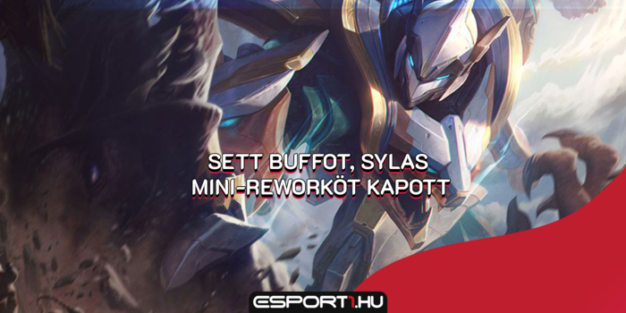 League of Legends - PBE: Sylas mini-reworköt, Sett azonnali buffot kapott