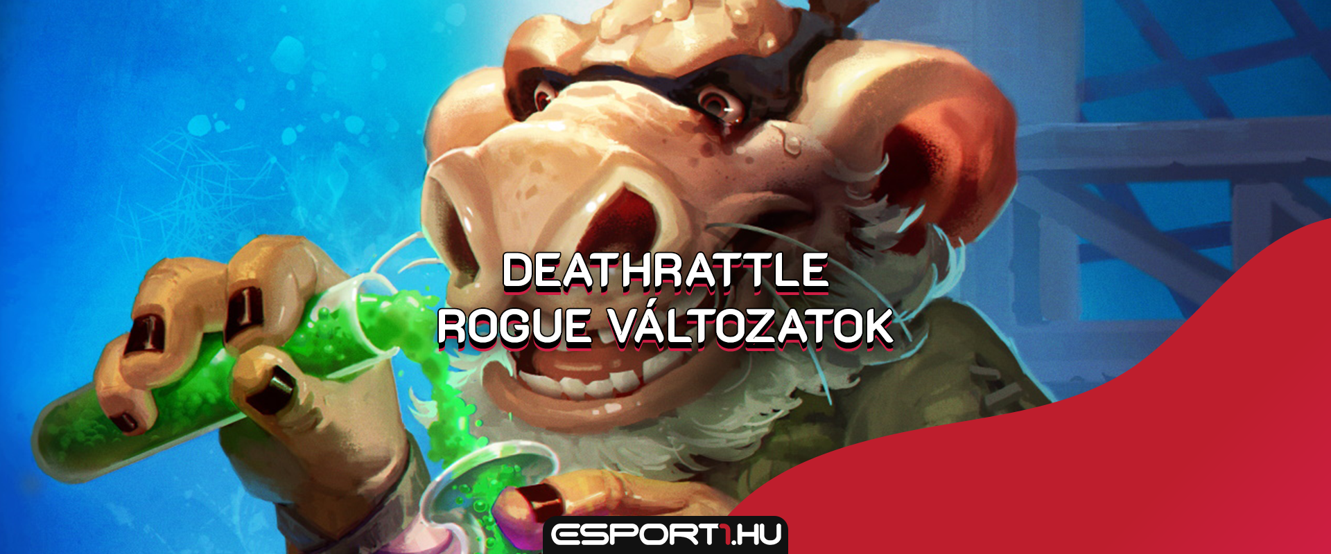 Galakronddal és nélküle is működik a Deathrattle Rogue