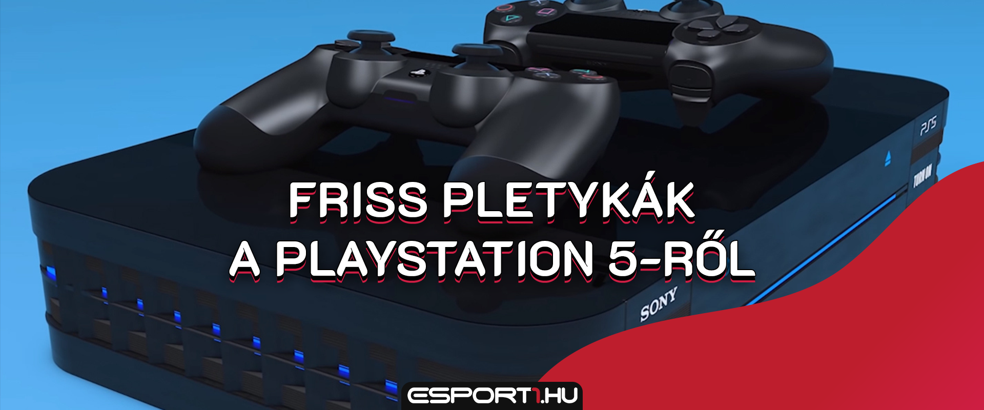 Újabb pletykák a PlayStation 5-ről: ár, megjelenés és exkluzív játékok