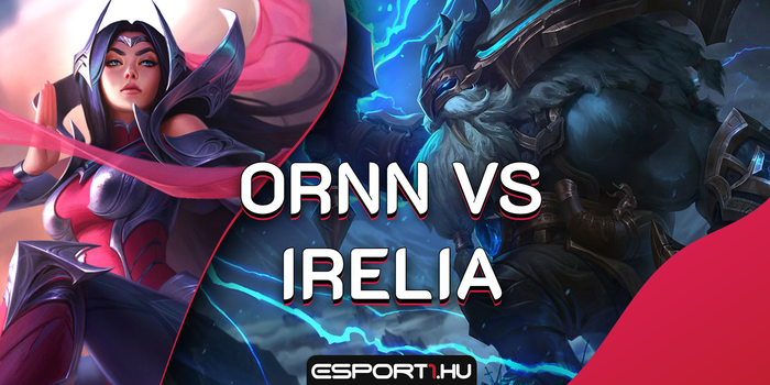 League of Legends - 14-es szintű, 1/10 Ornn vs 17-es szintű, 12/5 Irelia: az eredmény önmagáért beszél