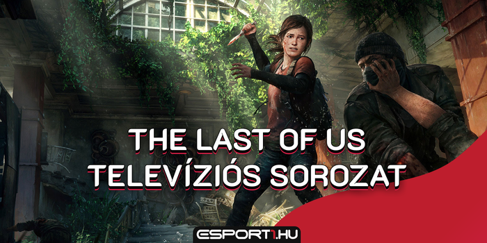 Gaming - Sorozat készül a The Last of Usból, a Chernobyl alkotója dolgozik rajta