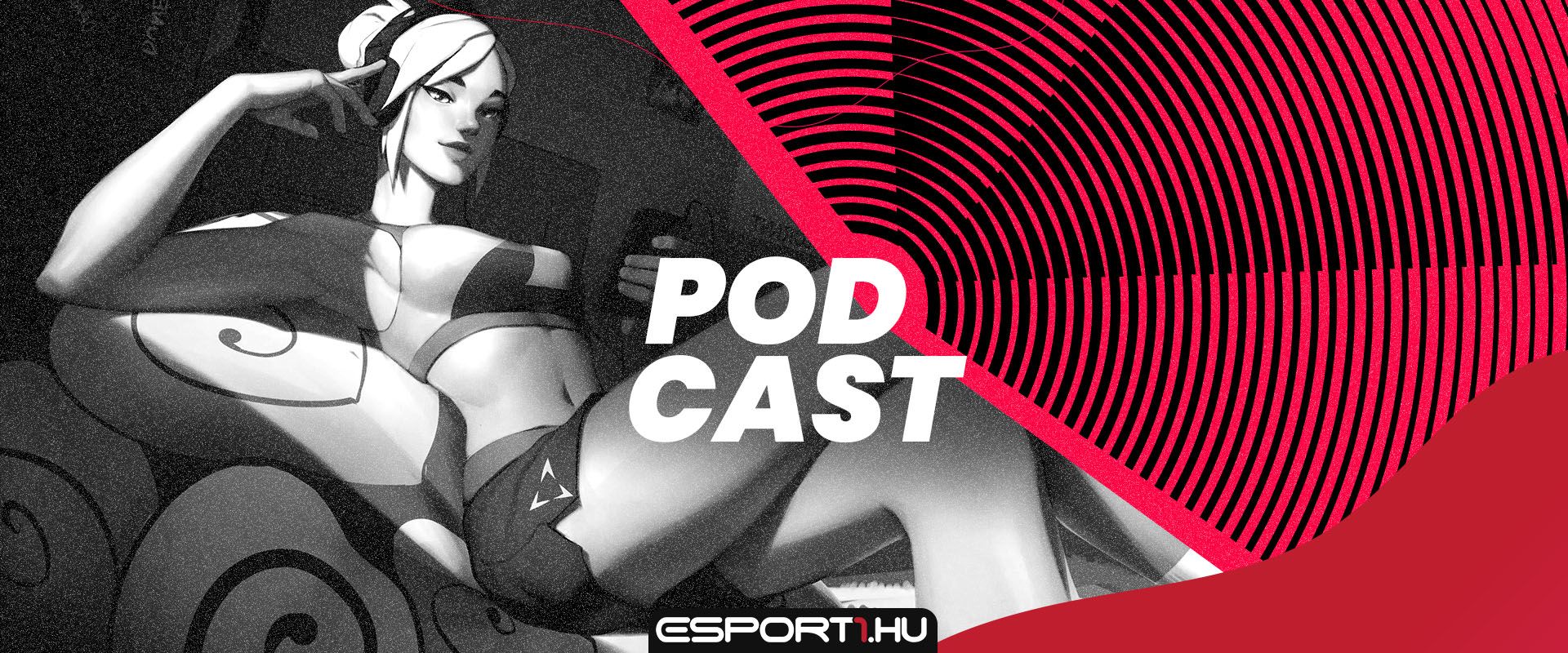 Esport1 Podcast - Mit várhatunk a VALORANT-tól?