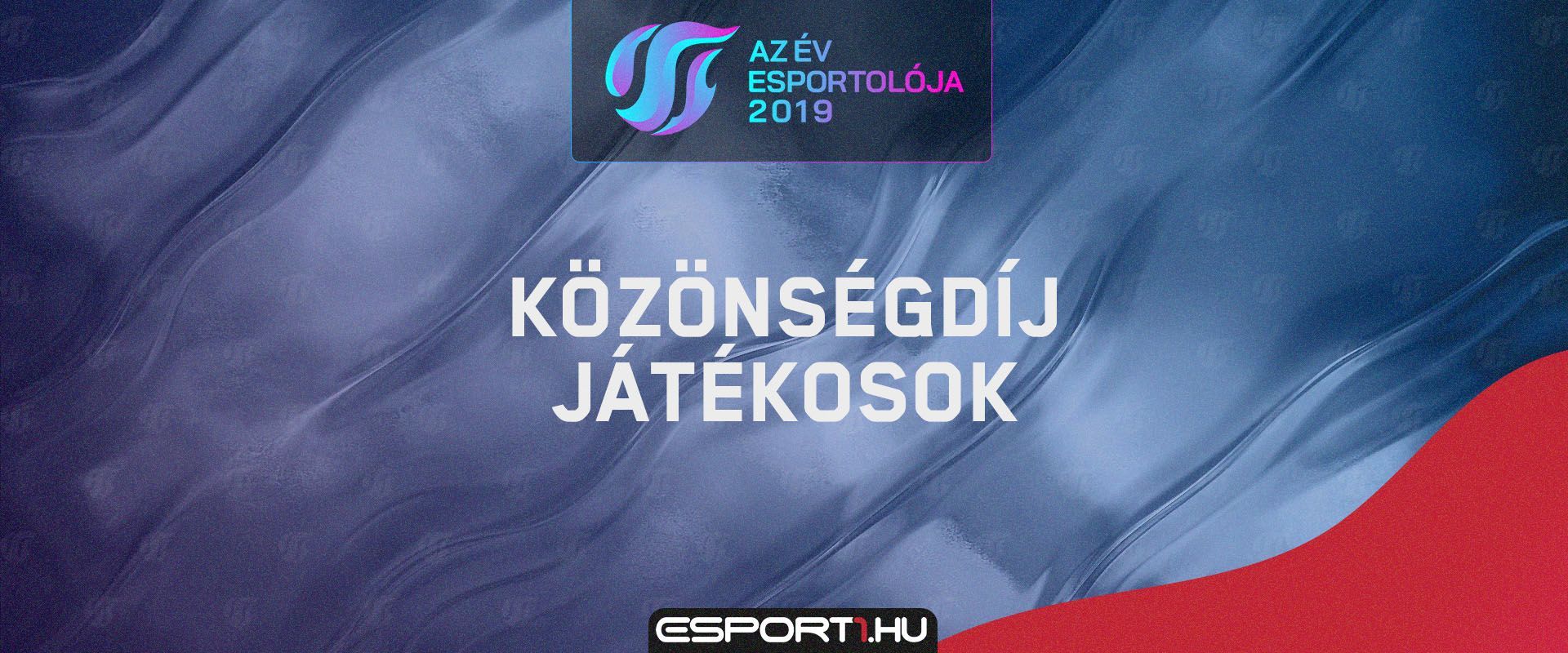Az Év Esportolója 2019 - Közönségdíj: Szavazz kedvenc e-sport játékosodra!