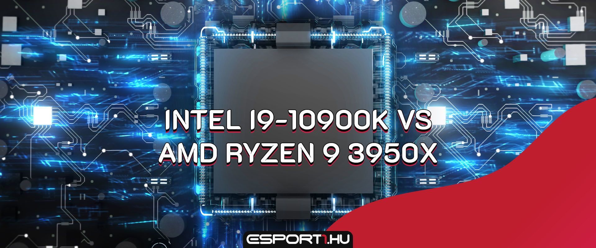 Intel zászlóshajója a Ryzen 9 csúcsprocesszora ellen: Intel i9-10900K vs Ryzen 9 3950X