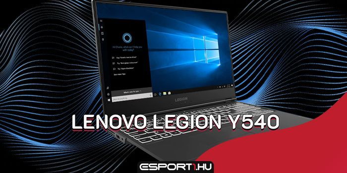 Hardver - Lenovo Y540 gamer laptop teszt: Árkategória bajnoka minden játékos számára