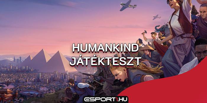 Gaming - Gaming: Humankind, avagy Civilization újratöltve