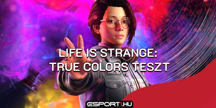 Gaming - Life is Strange: True Colors - Színek, emlékek, szerelmek