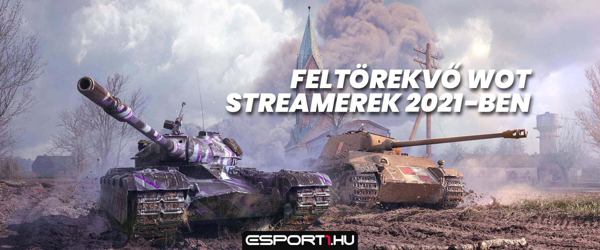 2021 feltörekvő magyar World of Tanks streamerei