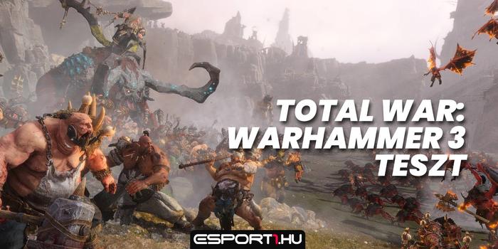 Gaming - Total War: Warhammer 3 – Totális háború a köbön