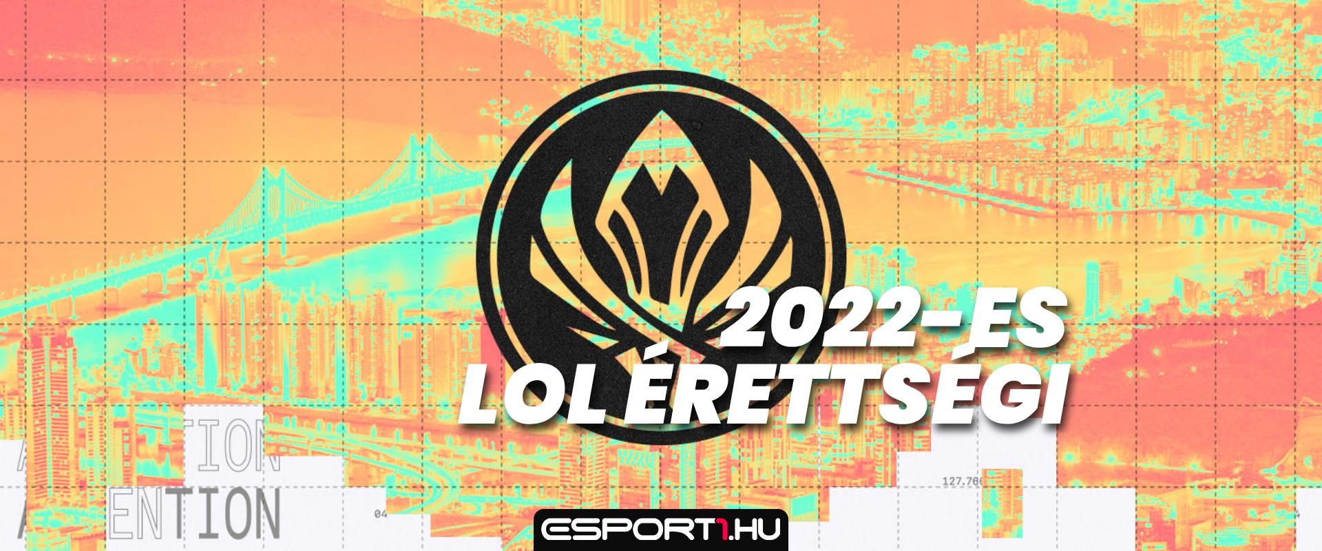 Töltsd ki a 2022-es League of Legends érettségit!