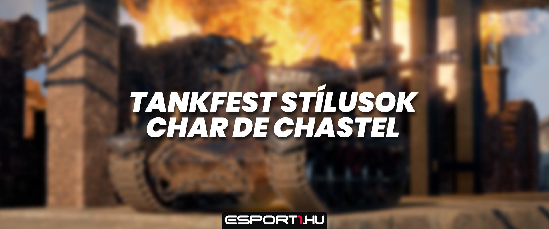 A Tankfest 3D-stílusai: Char de Chastel bemutató