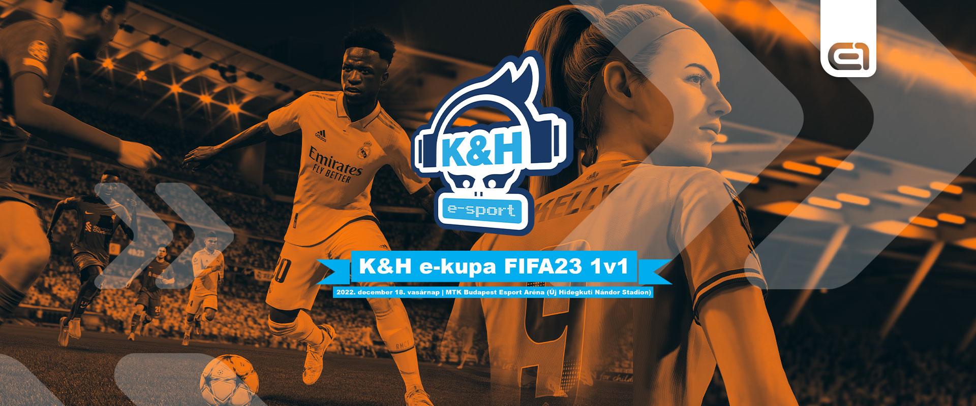 Elindult a nevezés a 225 ezer forintos összdíjazású K&H e-Kupa FIFA 23 1v1 versenyére!