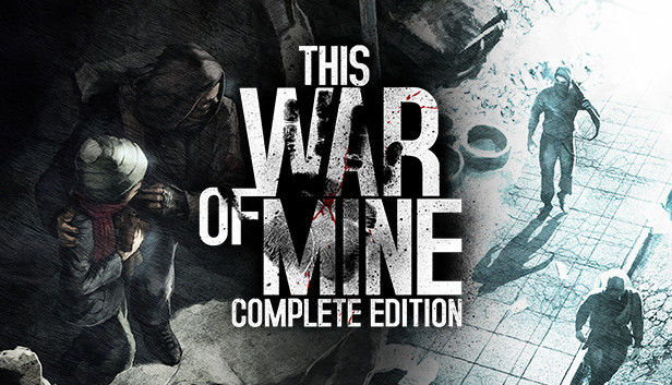 this war of mine complete edition - 30,97 helyett 4,65 euró